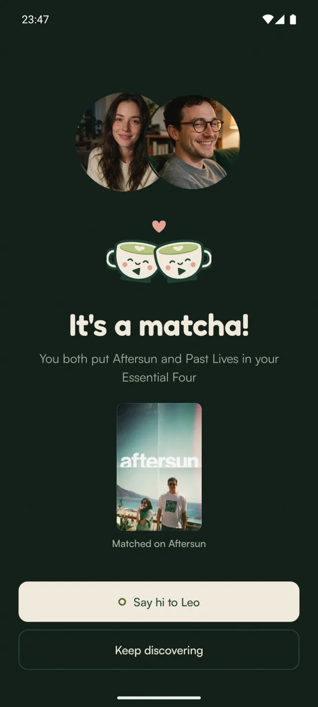 The match moment: two photos, two cups with a heart, and the line It's a matcha! You both put Aftersun and Past Lives in your Essential Four.